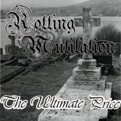 Rotting Mutilation : The Ultimate Price